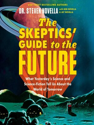 cover image of The Skeptics' Guide to the Future